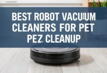 Ev Temizliği için En İyi Robot Temizlik Makineleri: 2023 İncelemesi Best Robot Vacuum Cleaners for Pet Cleanup: 2023 Review