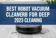 Ev Temizliği için En İyi Robot Temizlik Makineleri: 2023 İncelemesi Best Robot Vacuum Cleaners for Deep Cleaning: 2023 Review