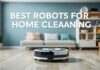 Ev Temizliği için En İyi Robotlar: Teknoloji ile Evinizi Parlatın Best Robots for Home Cleaning: Shine Your Home with Technology