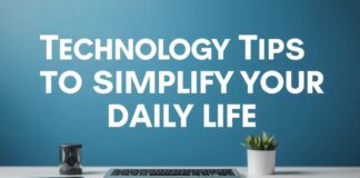 Günlük Hayatınızı Kolaylaştıran Teknoloji İpuçları Technology Tips to Simplify Your Daily Life