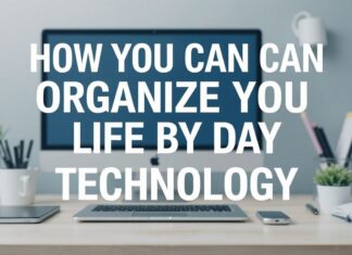 Teknoloji ile Yaşamınızı Nasıl Gündüz Gündüz Düzenleyebilirsiniz How You Can Organize Your Life Day by Day with Technology